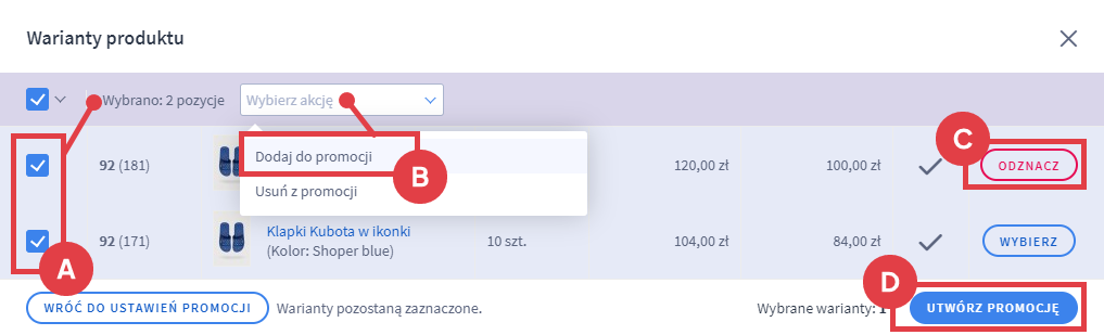 Wybierz, które warianty produktu mają brać udział w promocji Panel administracyjny sklepu > Obsługa sklepu > Produkty > Edycja produktu z wariantami magazynowymi > Promocje i oznaczenia > Nadchodzące i trwające promocje > Wybieranie wariantów