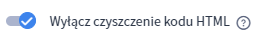 Opcja wyłączania czyszczenia kodu HTML w sklepie Shoper Opcja wyłączania czyszczenia kodu HTML w sklepie Shoper