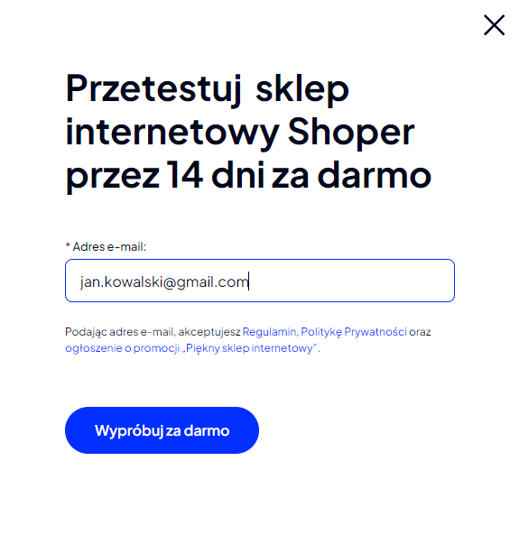Aby uruchomić bezpłatną wersję testową sklepu Shoper wpisz swój adres e-mail Aby uruchomić bezpłatną wersję testową sklepu Shoper wpisz swój adres e-mail