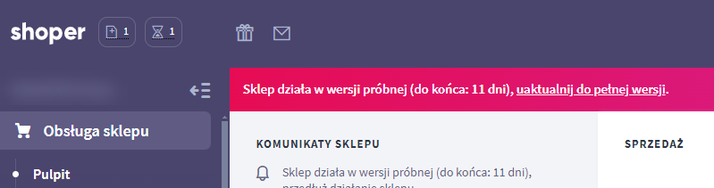 Kliknij: uaktualnij do pełnej wersji Panel administracyjny sklepu Shoper - Pasek z informacją o ważności wersji próbnej sklepu