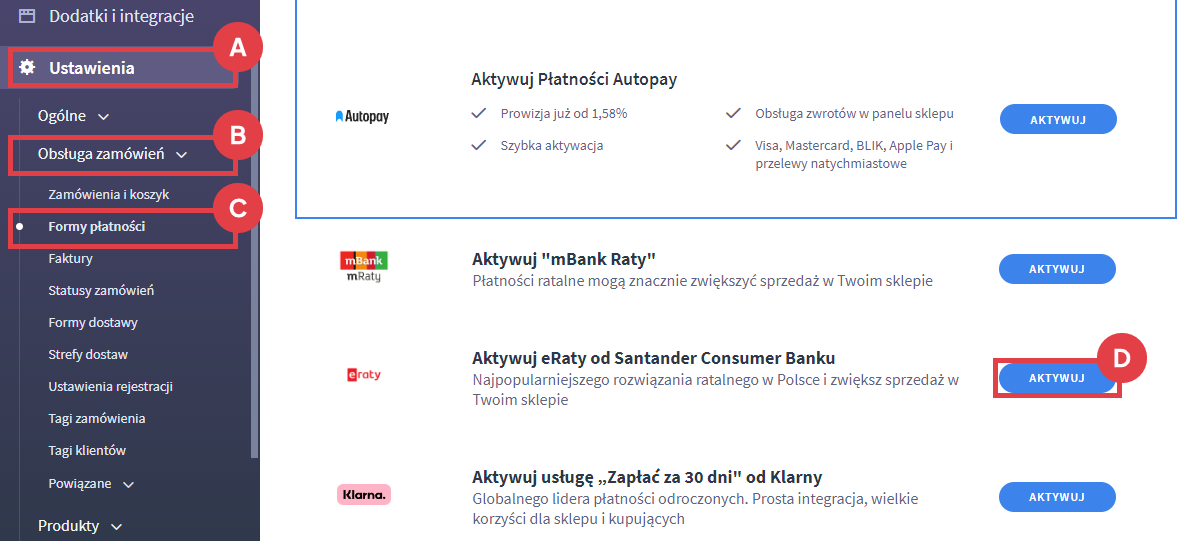 Aktywuj eRaty od Santander Consumer Banku w Panelu administracyjnym sklepu Shoper Panel administracyjny sklepu > Ustawienia > Obsługa zamówień > Formy płatności > eRaty