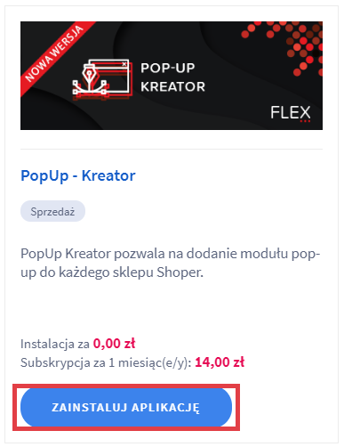 Zainstaluj PopUp - Kreator w swoim sklepie Shoper Panel administracyjny sklepu > Dodatki i integracje > Aplikacje > PopUp - Kreator