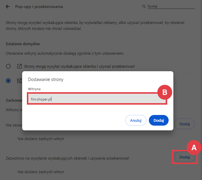 W ustawieniach witryn dodaj stronę fim.shoper.pl, by mogła wysyłać wyskakujące okienka Przeglądarka internetowa > Prywatność i bezpieczeństwo > Ustawienia witryn > Treść > Pop-upy > Zachowania niestandardowe
