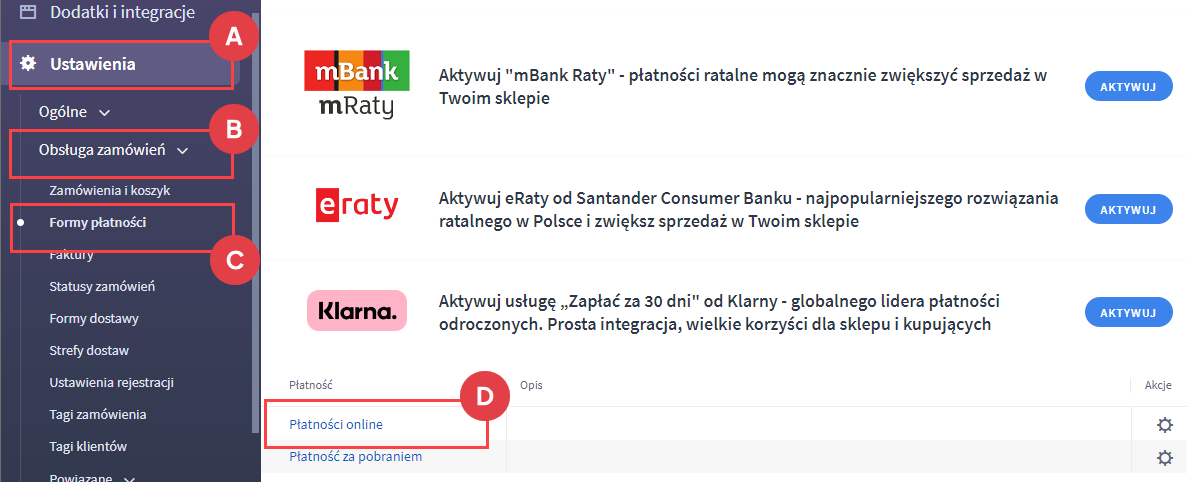 Przejdź do edycji shoper płatności Panel administracyjny > Ustawienia > Obsługa zamówień > Formy płatności > Shoper płatności