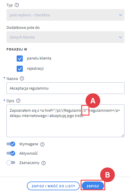Edytuj linki w zgoda na regulamin Panel administracyjny > Wygląd i treści > Dodatkowe pola formularzy > Edycja zgody