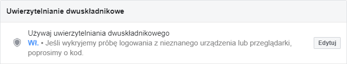 Sekcja: Uwierzytelnianie dwuskładnikowe w ustawieniach Facebook Sekcja: Uwierzytelnianie dwuskładnikowe w ustawieniach Facebook