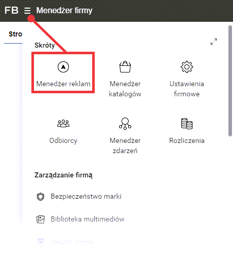 W lewym górny ekranu rozwiń menu i wybierz opcję: Menedżer reklam Facebook > Konto firmowe > Menedżer reklam