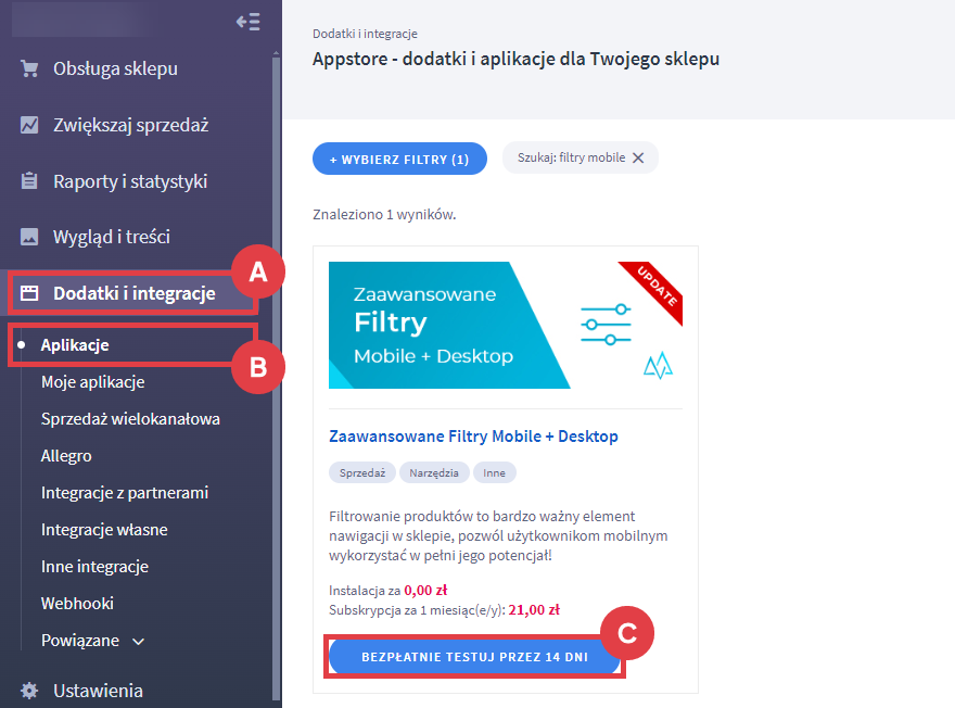 Bezpłatnie testuj aplikację Zaawansowane Filtry Mobile + Desktop przez 14 dni Panel administracyjny sklepu > Dodatki i integracje > Aplikacje > Zaawansowane Filtry Mobile + Desktop