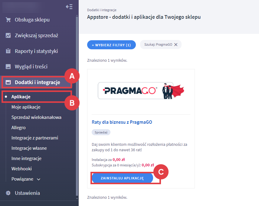 Zainstaluj aplikację Raty dla biznesu z PragmaGo w Panelu administracyjnym sklepu Shoper Panel administracyjny sklepu > Dodatki i integracje > Aplikacje > Raty dla biznesu z PragmaGo
