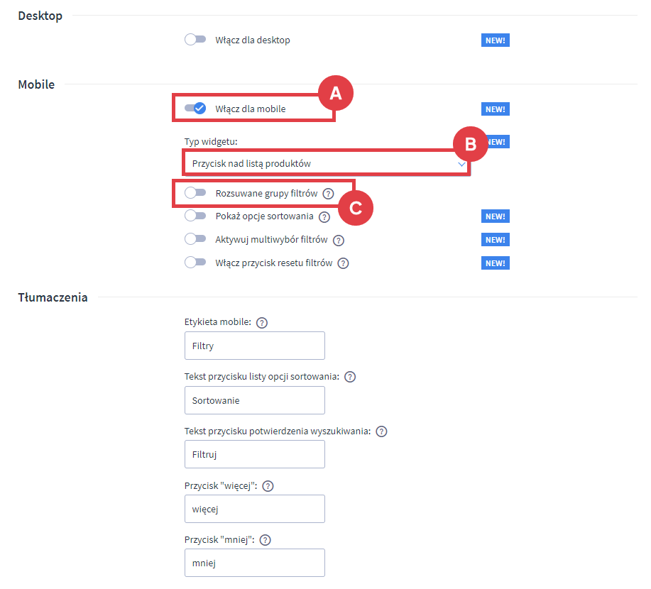 Możliwości konfiguracyjne w aplikacji Zaawansowane Filtry Mobile + Desktop Panel administracyjny sklepu > Dodatki i integracje > Moje aplikacje > Zaawansowane Filtry Mobile + Desktop > Konfiguracja > Typ widgetu