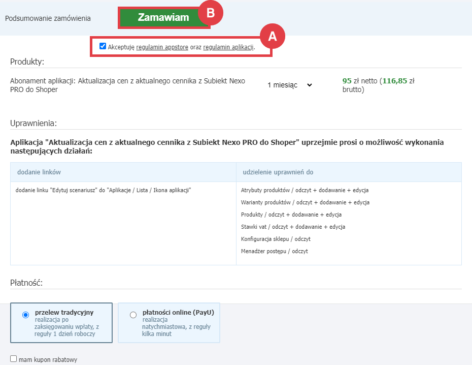 Zamów i zrealizuj płatność za abonament aplikacji Aktualizacja cen z aktualnego cennika z Subiekt Nexo PRO do Shoper Panel administracyjny sklepu > Dodatki i integracje > Aplikacje > Aktualizacja cen z aktualnego cennika z Subiekt Nexo PRO do Shoper > Instalacja