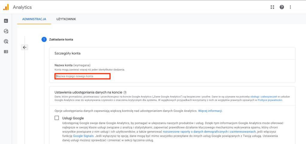 W sekcji szczegóły konta wpisz nazwę Twojego nowego konta Google Analytics Zakładanie nowego konta Google Analytics