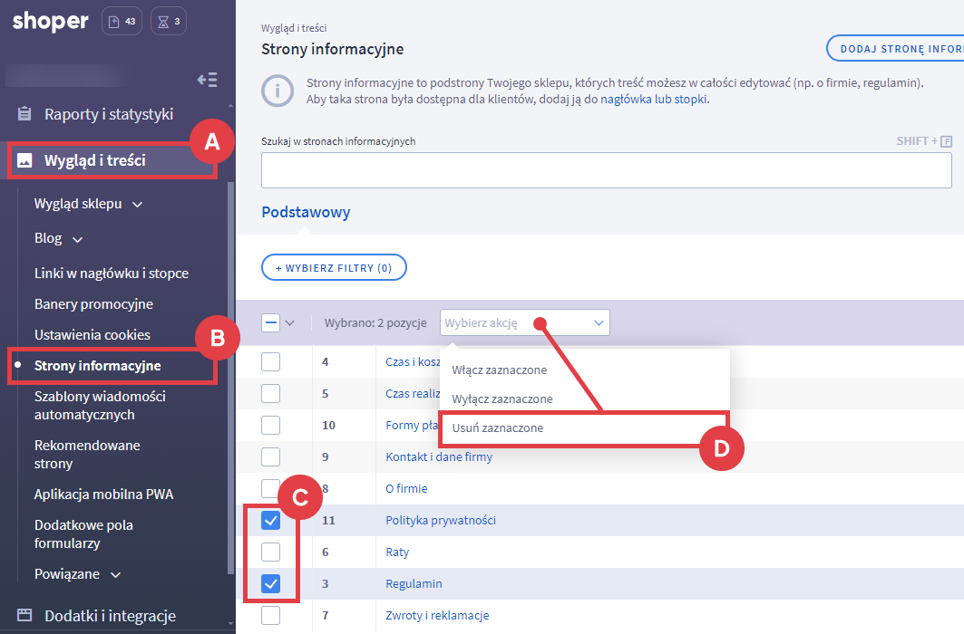 Usuń wybrane strony informacyjne ze sklepu Shoper Panel administracyjny sklepu > Wygląd i treści > Strony informacyjne