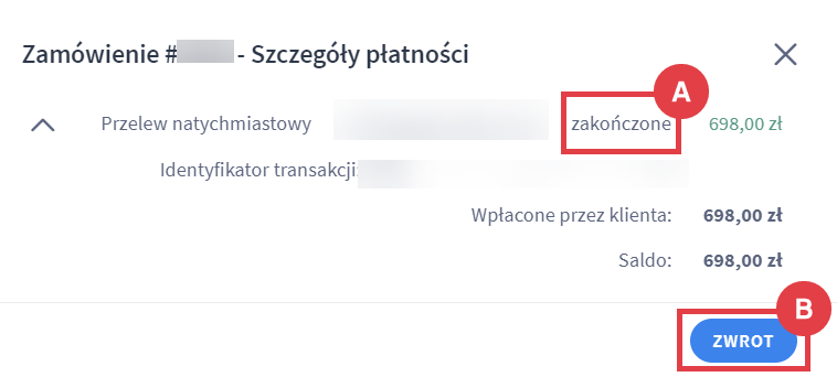 Jeśli pierwotna płatność ma status Zakończone, to wykonanie zwrotu będzie możliwe Panel administracyjny sklepu > Obsługa sklepu > Zamówienia > Edycja > Zarządzanie transakcjami > Zwrot