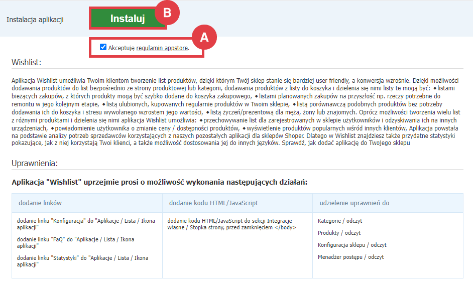 Przeczytaj opis aplikacji Wishlist i zapoznaj się z regulaminem przed instalacją Panel administracyjny sklepu > Dodatki i integracje > Aplikacje > Wishlist > Instalacja