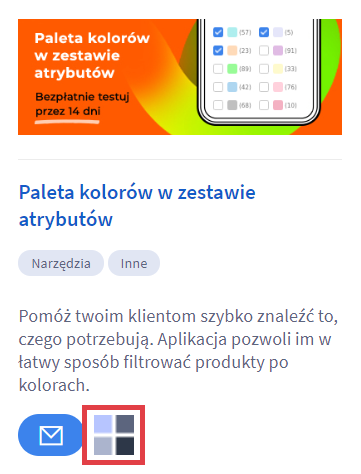 Odszukaj aplikację: Paleta kolorów w zestawie atrybutów i przejdź do jej konfiguracji Panel administracyjny sklepu > Dodatki i integracje > Aplikacje