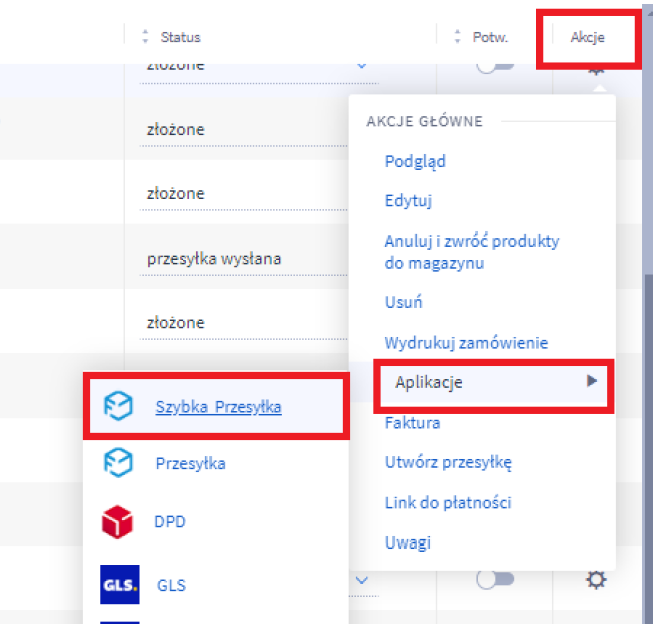 W kolumnie akcje przy danym zamówieniu wybierz: Aplikacje > Szybka Przesyłka Panel administracyjny sklepu Shoper > Obsługa sklepu > Zamówienia > Akcje > Aplikacje > Szybka Przesyłka