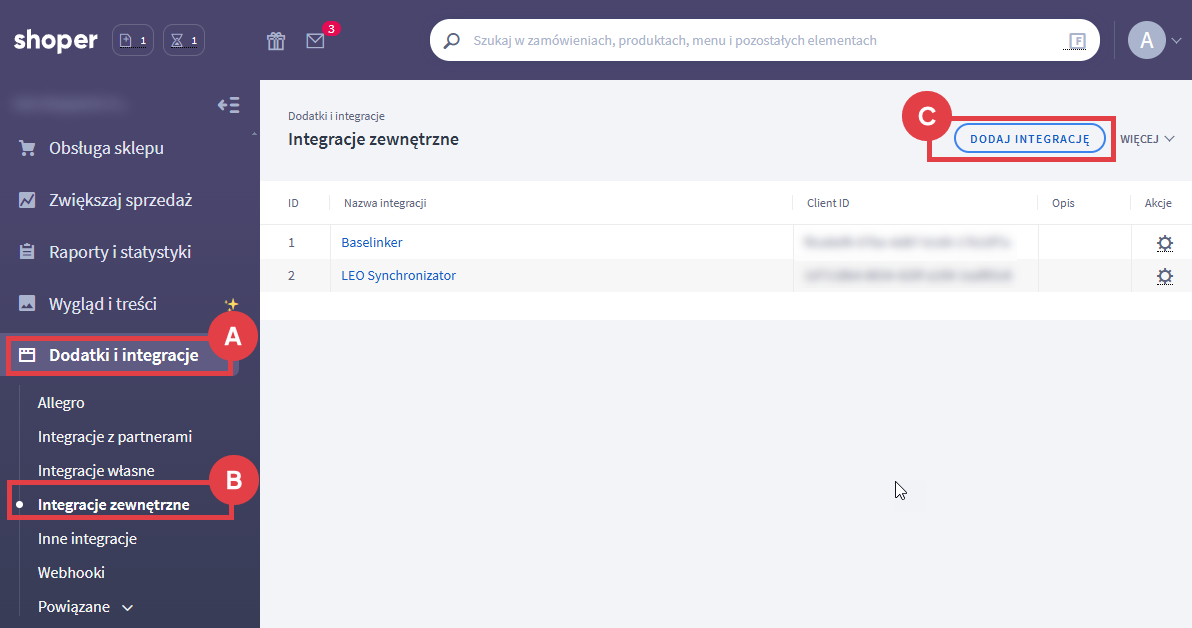 Kliknij: DODAJ INTEGRACJĘ aby utworzyć token API Panel administracyjny sklepu Shoper > Dodatki i integracje > Integracje zewnętrzne > DODAJ INTEGRACJĘ