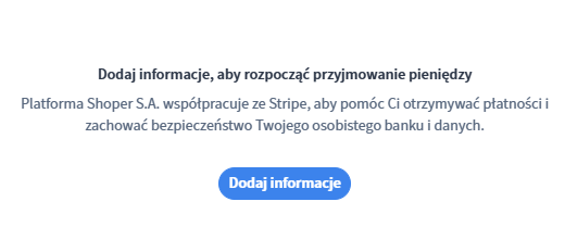 Kliknij: Dodaj informacje Dodaj informacje, aby rozpocząć przyjmowanie pieniędzy