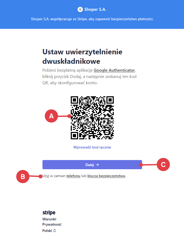 Zeskanuj kod QR i kliknij: Dalej Skanowanie kodu QR w celu ustawienia dwuetapowego logowania do konta Stripe