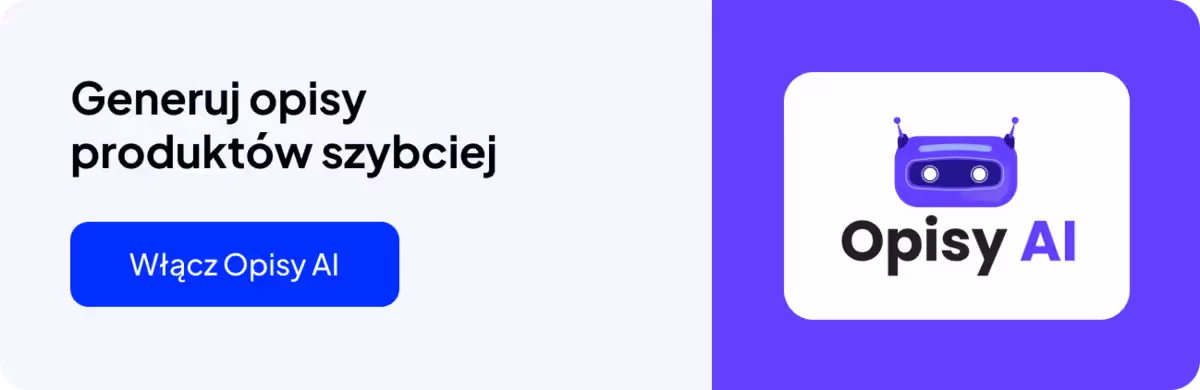 Opisy produktów w sklepie internetowym - generator Opisy AI